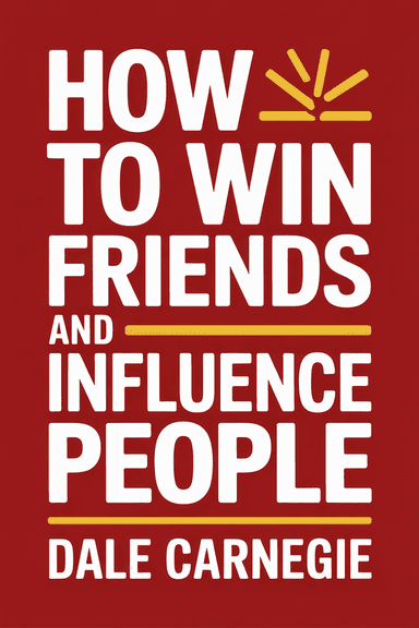 How to Win Friends and Influence People
